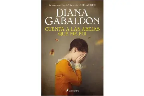 Cuenta a las abejas que me fui de Diana Gabaldon Cuenta a las abejas que me fui de Diana Gabaldon