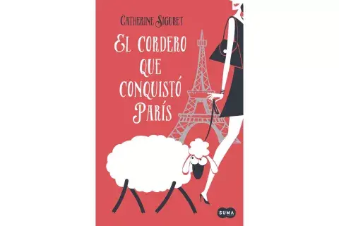 El cordero que conquisto Paris de Catherine Siguret El cordero que conquisto Paris de Catherine Siguret