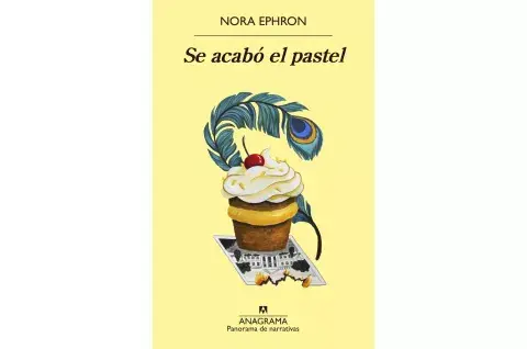 Se acabó el pastel de Nora Ephron.