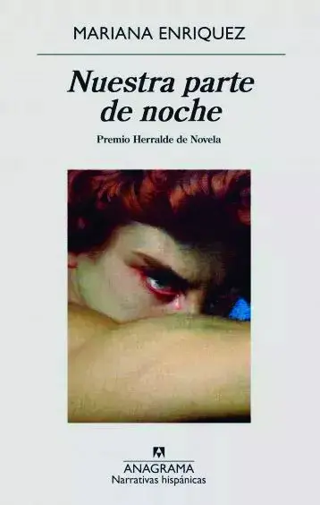 Nuestra parte de noche (Anagrama, $11.500) Nuestra parte de noche (Anagrama, $11.500)