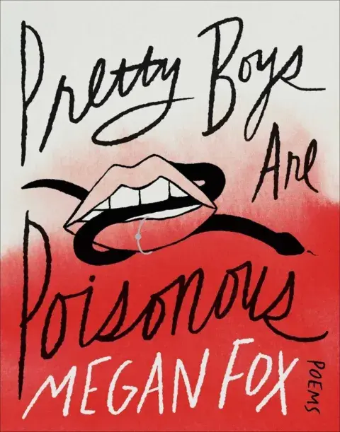 Así es la portada de "Pretty Boys are Poisonous", el primer libro de poesías de Megan Fox. Así es la portada de "Pretty Boys are Poisonous", el primer libro de poesías de Megan Fox.
