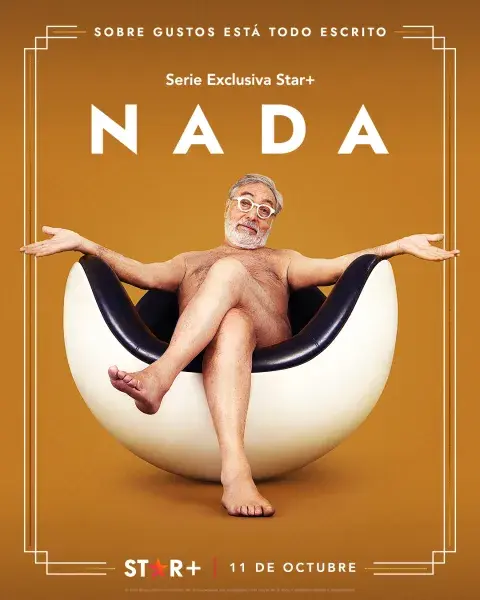 Afiche oficial de Nada, la nueva serie de Star+. Afiche oficial de Nada, la nueva serie de Star+.
