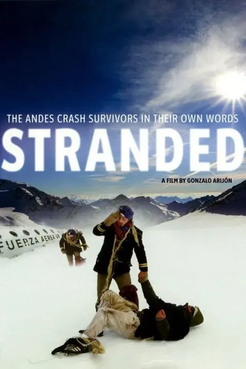 Poster de Stranded: I've Come from a Plane That Crashed on the Mountains. Poster de Stranded: I've Come from a Plane That Crashed on the Mountains.