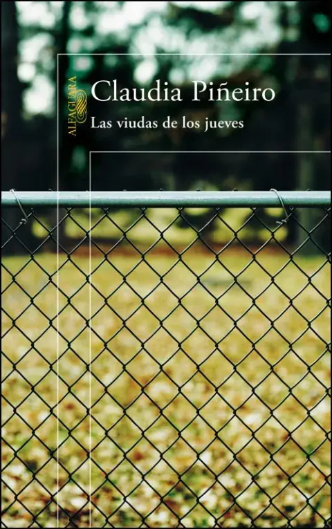 Las viudas de los jueves, de Claudia Piñeiro (Alfaguara) Las viudas de los jueves, de Claudia Piñeiro (Alfaguara)