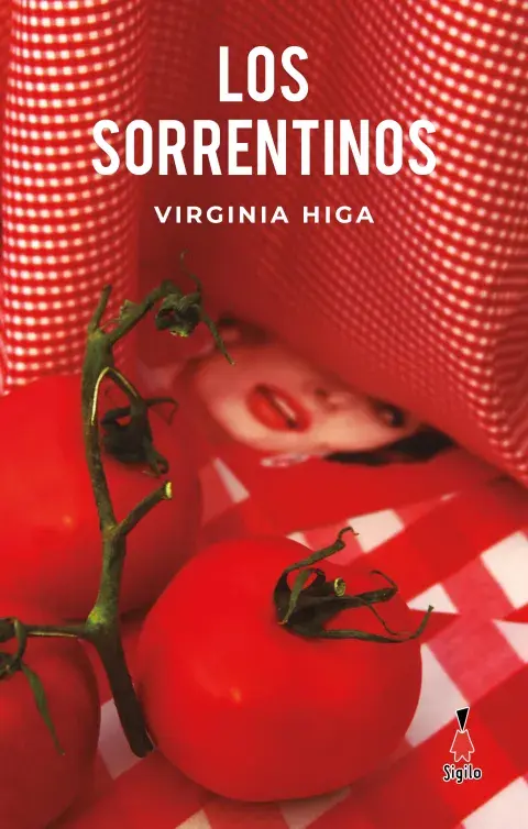 Los sorrentinos, de Virginia Higa (Sigilo) Los sorrentinos, de Virginia Higa (Sigilo)