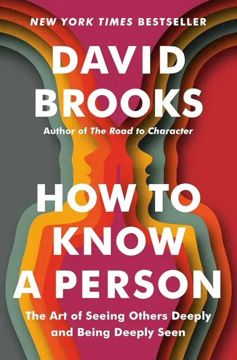 Portada de How to Know a Person de David Brooks. Portada de How to Know a Person de David Brooks.