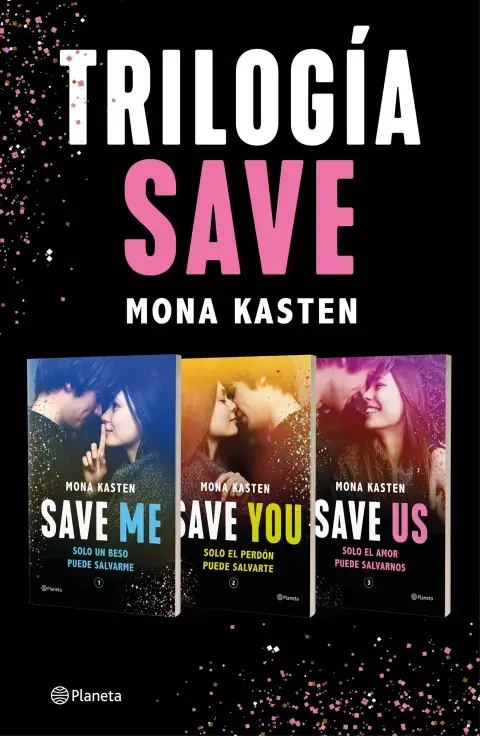La trilogía literaria Save, de Mona Kasten. La trilogía literaria Save, de Mona Kasten.
