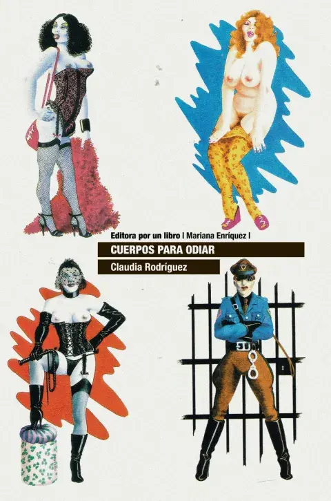 Portada de Cuerpos para odiar, de Claudia Rodríguez. Portada de Cuerpos para odiar, de Claudia Rodríguez.