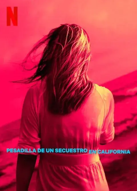 Póster de Pesadilla de un secuestro en California. Póster de Pesadilla de un secuestro en California.