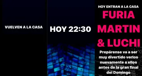 Storie de Santiago del Moro en donde anuncia el regreso de Furia, Martín y Luchi a Gran Hermano. Storie de Santiago del Moro en donde anuncia el regreso de Furia, Martín y Luchi a Gran Hermano.