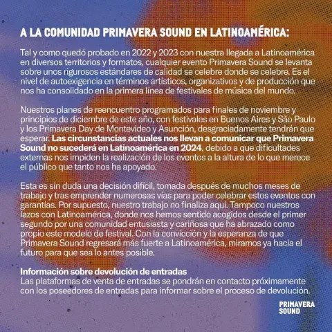 El comunicado oficial de la cancelación del Primavera Sound en Latinoamérica. El comunicado oficial de la cancelación del Primavera Sound en Latinoamérica.