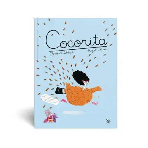 Cocorita, de Clémence Sabbagh y Magalí Le Huche Cocorita, de Clémence Sabbagh y Magalí Le Huche