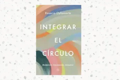 Portada de "Integrar el círculo" Portada de "Integrar el círculo"