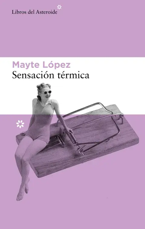 Sensación térmica de Mayte López Sensación térmica de Mayte López