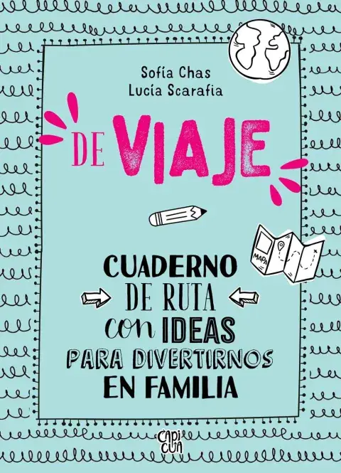De viaje de Sofía Chas y Lucía Scarafia es ideal para un viaje en la ruta De viaje de Sofía Chas y Lucía Scarafia es ideal para un viaje en la ruta