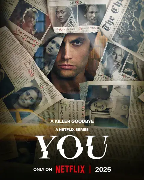Póster de la temporada final de You en Netflix. Póster de la temporada final de You en Netflix.