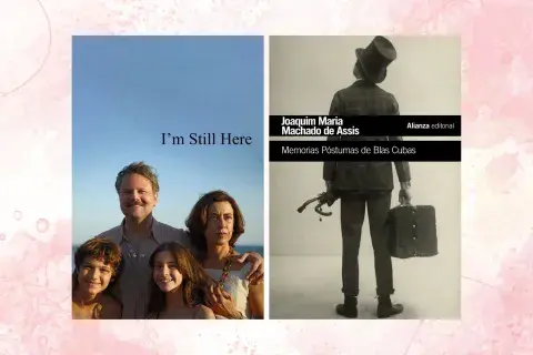 Si te gustó I’m Still Here, entonces leé Memorias póstumas de Blas Cubas de Machado de Assis Si te gustó I’m Still Here, entonces leé Memorias póstumas de Blas Cubas de Machado de Assis