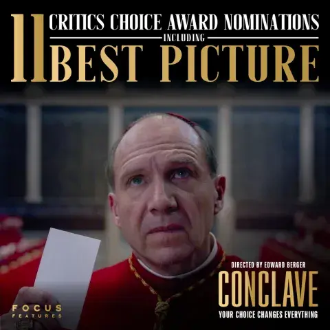 Póster de Cónclave con sus nominaciones a los Critics Choice 2025. Póster de Cónclave con sus nominaciones a los Critics Choice 2025.
