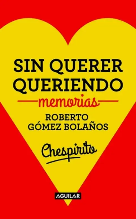 Portada del libro en que se basa la serie Sin querer queriendo.