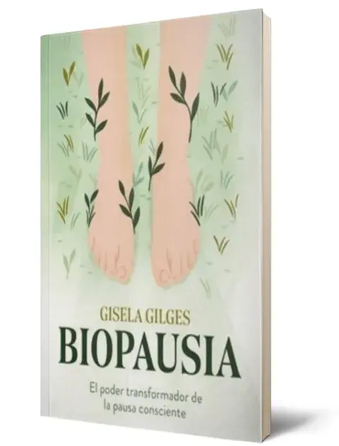 BIOPAUSIA - El poder transformador de la pausa consciente. Gisela Gilges Editorial: El Ateneo BIOPAUSIA - El poder transformador de la pausa consciente. Gisela Gilges Editorial: El Ateneo