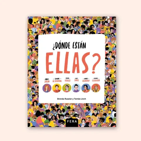 ¿Dónde están ellas?, de Tomás Linch y la ilustradora Brenda Ruseler ¿Dónde están ellas?, de Tomás Linch y la ilustradora Brenda Ruseler