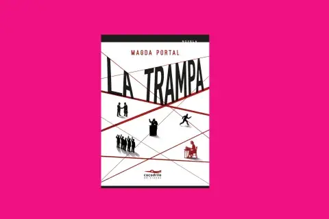  La trampa (Cocodrilo Ediciones, 2025), de Magda Portal