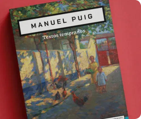 Textos tempranos, de Manuel Puig Textos tempranos, de Manuel Puig