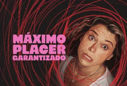 Póster de la serie Máximo placer garantizado.