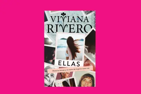 Ellas, de Viviana Rivero Ellas, de Viviana Rivero