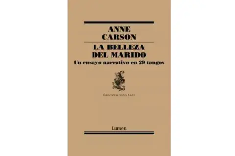 la belleza del marido de anne carson la belleza del marido de anne carson