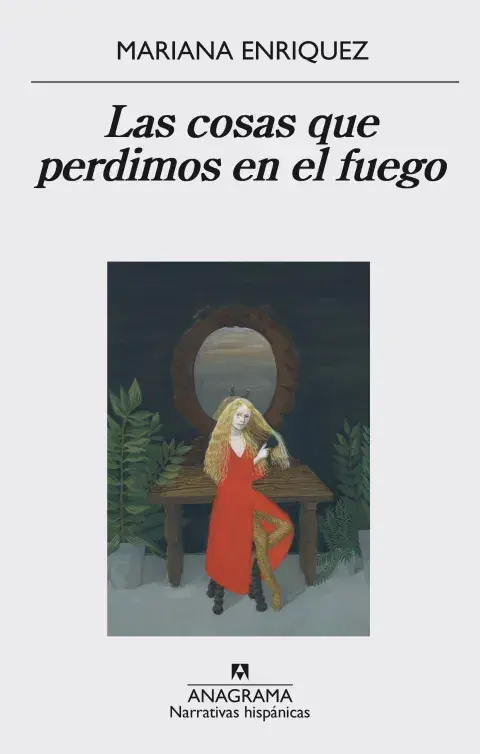 "Las cosas que perdimos en el fuego" de Mariana Enriquez