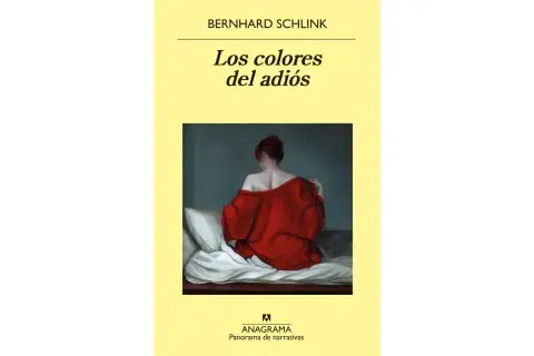 Los colores del adiós de Bernhard Schlink Los colores del adiós de Bernhard Schlink