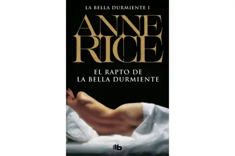 El Rapto de La Bella Durmiente de Anne Rice El Rapto de La Bella Durmiente de Anne Rice