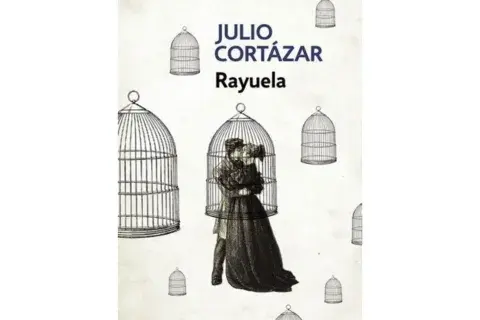 Rayuela de Julio Cortazar Rayuela de Julio Cortazar