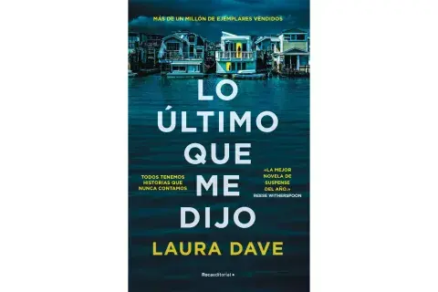 Lo último que dijo de Laura Dave Lo último que dijo de Laura Dave