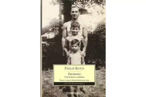 “Patrimonio. Una historia verdadera” de Philip Roth “Patrimonio. Una historia verdadera” de Philip Roth