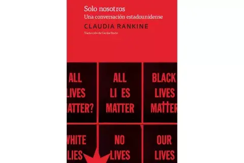 “Solo nosotros” de Claudia Rankine “Solo nosotros” de Claudia Rankine