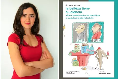 Florencia Servera, la autora de "La belleza tiene su ciencia" (Editorial Siglo XXI, $209) Florencia Servera, la autora de "La belleza tiene su ciencia" (Editorial Siglo XXI, $209)