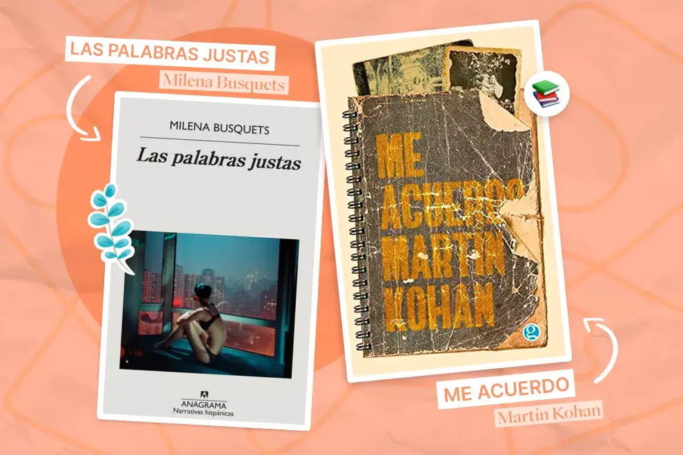 Dos libros para espiar vidas ajenas: "Las palabras justas" y "Me acuerdo"