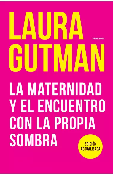Laura Gutman: La maternidad y el encuentro con la propia sombra