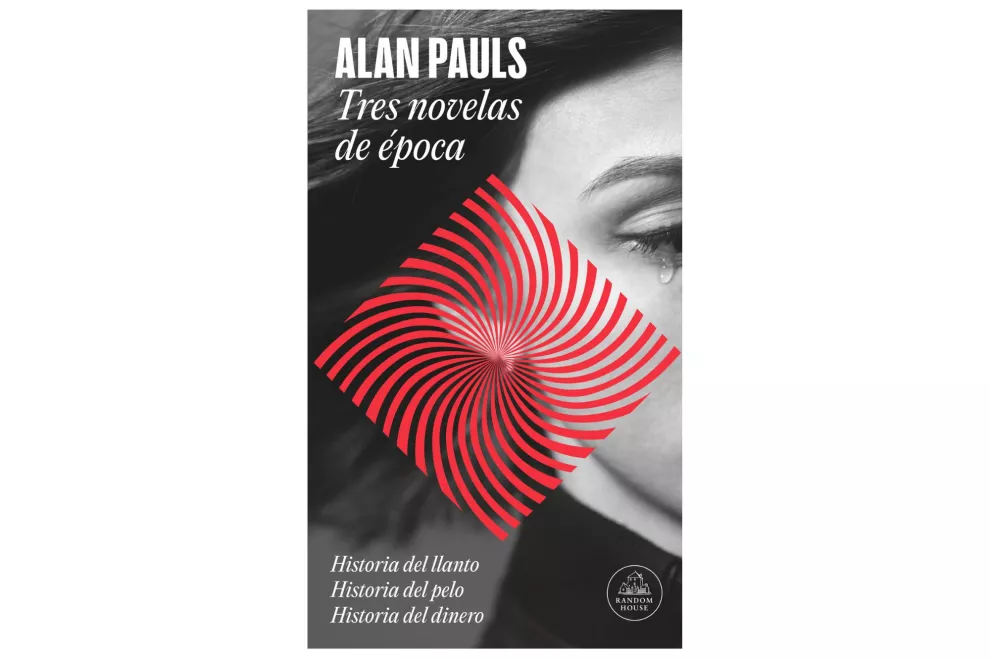 Tres novelas de época de Alan Pauls.