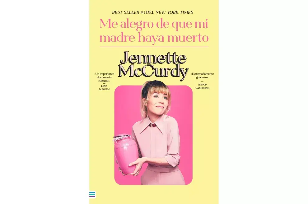 Me alegro de que mi madre haya muerto de Jennette McCurdy