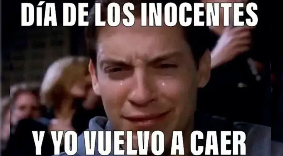 Los memes del Día de los Inocentes.