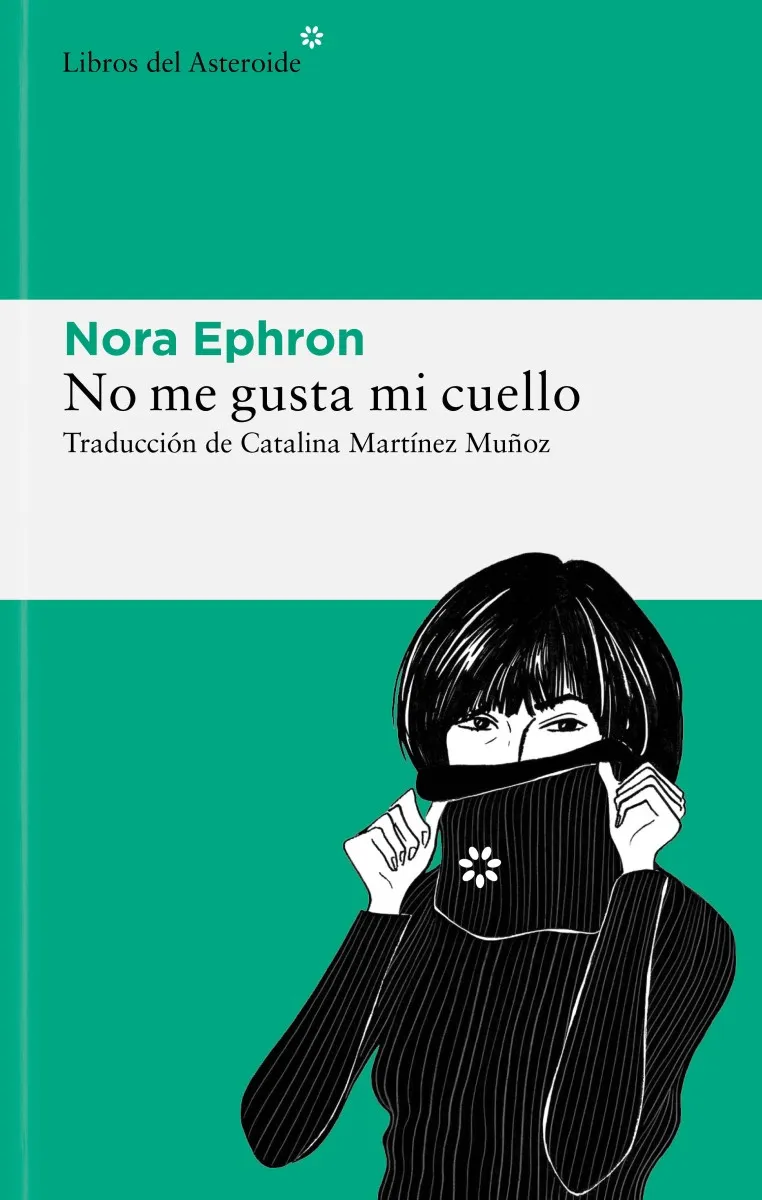 No me gusta mi cuello, de Nora Ephron, novedad de 2024