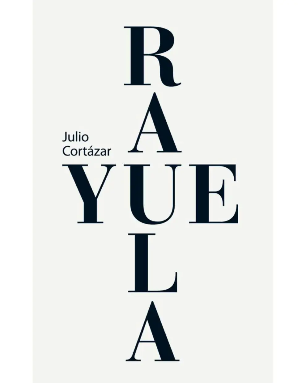 Rayuela de Julio Cortázar se publicó en 1963.