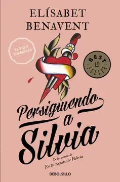 Persiguiendo a Silvia, de Elizabeth Benavent