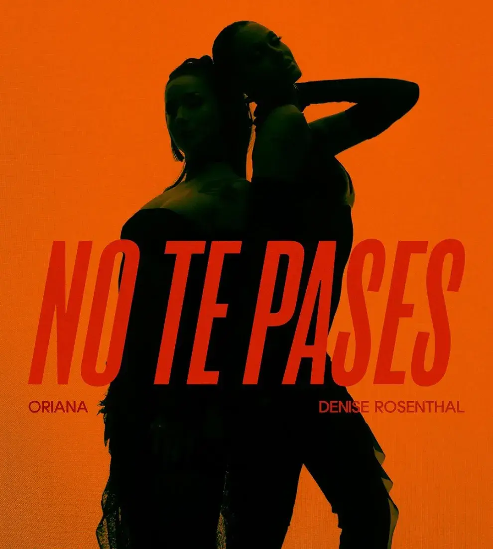 Arte oficial de No te pases, nuevo tema de Oriana Sabatini.