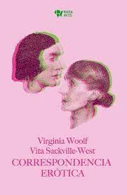Correspondencia erótica, de Virginia Woolf y Vita Sackville-West