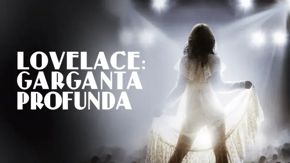 Poster de la pelicula Lovelace: Garganta profunda.