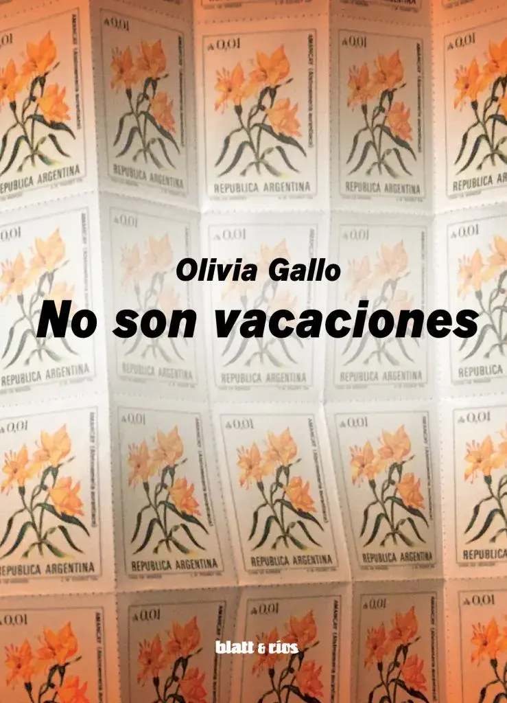 No son vacaciones (Olivia Gallo)